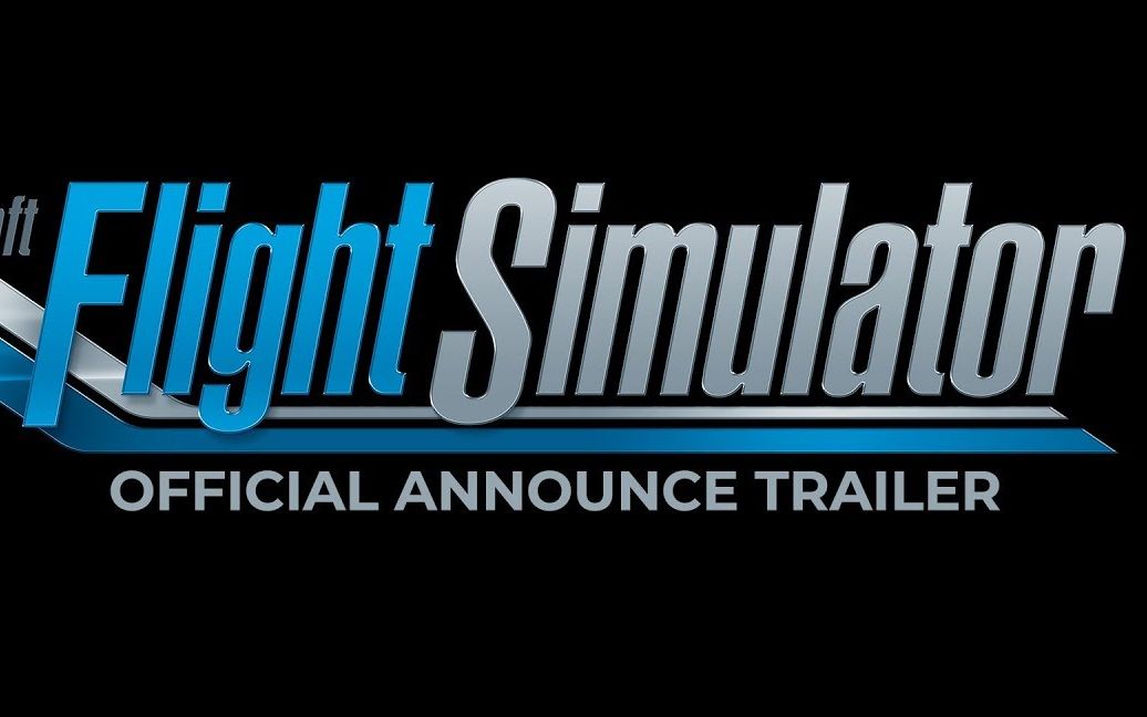 新版微软模拟飞行 预告Microsoft Flight Simulator - E3 2019 - Announce-9332 